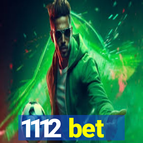 1112 bet